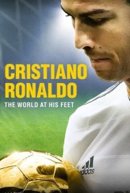 Cristiano Ronaldo: World at His Feet 2014