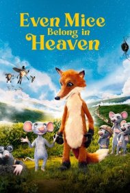 دانلود دوبله فارسی فیلم Even Mice Belong in Heaven سال 2021 - حتی موش ها متعلق به بهشت هستند
