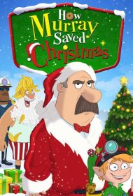 دانلود فیلم How Murray Saved Christmas سال 2014 - چگونه موری کریسمس را نجات داد
