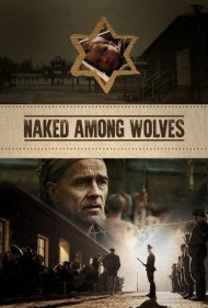 دانلود فیلم Naked Among Wolves سال 2015 - برهنه در میان گرگها