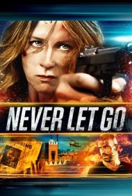دانلود فیلم Never Let Go سال 2015 - هرگز اجازه نده بره