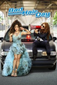 دانلود فیلم Bad Hair Day سال 2015 - روز بد موی من