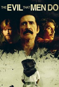 دانلود فیلم The Evil That Men Do سال 2015 - شرارتی که مردمان روا می‌دارند
