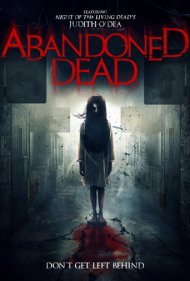 دانلود فیلم Abandoned Dead سال 2015 - مرده رها شده