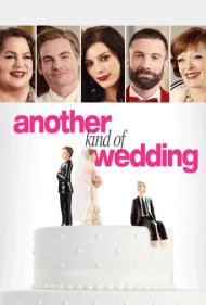 دانلود فیلم Another Kind of Wedding سال 2017