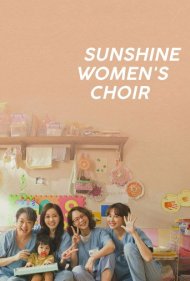 تماشای آنلاین فیلم Sunshine Womens Choir - گروه سرود زنان سان‌شاین