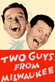 دانلود فیلم Two Guys from Milwaukee سال 1946 - دو مرد از میلواکی