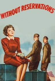 دانلود فیلم Without Reservations سال 1946 - بدون رزرو