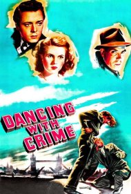 دانلود فیلم Dancing with Crime سال 1947 - رقص با جنایت