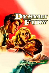 دانلود فیلم Desert Fury سال 1947 - خشم صحرا