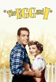 دانلود فیلم The Egg and I سال 1947 - تخم مرغ و من