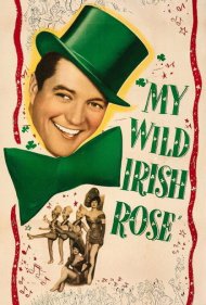 My Wild Irish Rose 1947