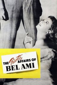 دانلود فیلم The Private Affairs of Bel Ami سال 1947 - ماجراهای خصوصی بل آمی