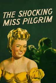 دانلود فیلم The Shocking Miss Pilgrim سال 1947 - دوشیزه پیلگریم جنجالی