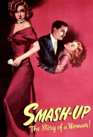 Smash-Up: The Story of a Woman 1947
