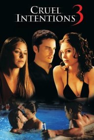 دانلود فیلم Cruel Intentions 3 سال 2004 - مقاصد بیرحمانه ۳