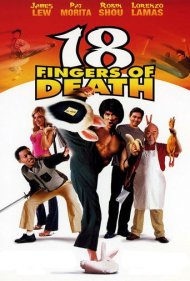 دانلود فیلم 18 Fingers of Death! سال 2006 - ۱۸ انگشت مرگ!