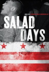Salad Days: A Decade of Punk in Washington, DC (1980-90) 2015