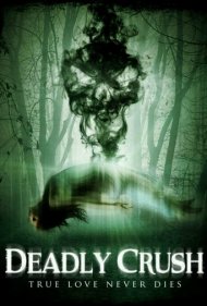 دانلود فیلم Deadly Crush سال 2018 - کشتن مرگبار
