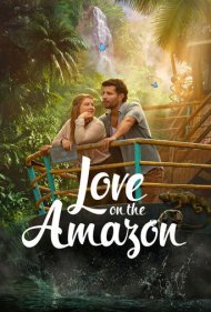 دانلود فیلم Love on the Amazon سال 2026 - عشق در آمازون