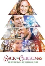 دانلود فیلم Back to Christmas سال 2014 - بازگشت به کریسمس
