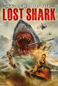 دانلود فیلم Raiders of the Lost Shark سال 2015 - مهاجمان کوسه گمشده