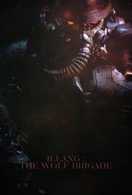 دانلود فیلم Illang: The Wolf Brigade سال 2018 - ایلانگ: تشکیلات گرگ