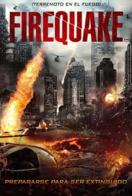 دانلود فیلم Firequake سال 2014 - زمینلرزه آتشین