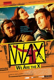 دانلود فیلم Wax - We Are The X سال 2016 - واکس: ما ایکس هستیم