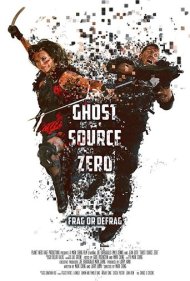 دانلود فیلم Ghost Source Zero سال 2017
