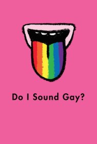 دانلود فیلم Do I Sound Gay? سال 2015 - آیا صدای من زنانه است؟
