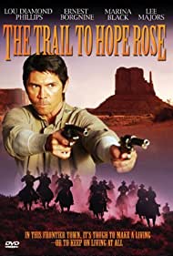دانلود فیلم The Trail to Hope Rose سال 2004
