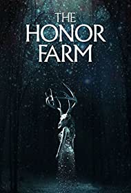 دانلود فیلم The Honor Farm سال 2017