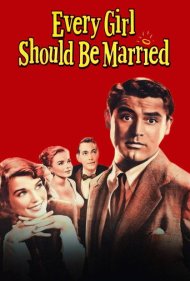 دانلود فیلم Every Girl Should Be Married سال 1948 - هر دختری باید ازدواج کند