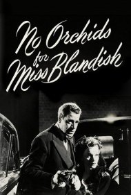 دانلود فیلم No Orchids for Miss Blandish سال 1948 - ارکیده برای خانم بلندیش نیست