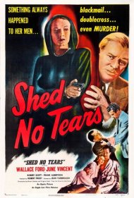 دانلود فیلم Shed No Tears سال 1948 - اشک نریز