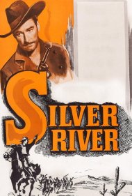 دانلود فیلم Silver River سال 1948 - رودخانه نقره‌ای