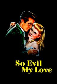دانلود فیلم So Evil My Love سال 1948 - عشق من بسیار شرور است