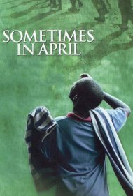 دانلود فیلم Sometimes in April سال 2005 - گاهی در آوریل