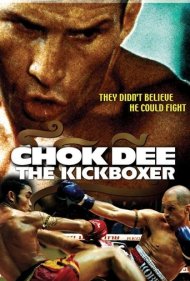دانلود فیلم Chok Dee: The Kickboxer سال 2005 - چوک دی: کیکبوکسور