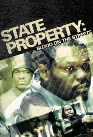 دانلود فیلم State Property: Blood on the Streets سال 2005 - املاک دولتی ۲: خون در خیابان‌ها