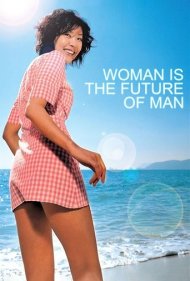 دانلود فیلم Woman Is the Future of Man سال 2004 - زن آینده مرد است