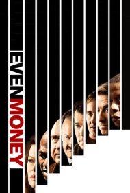 دانلود فیلم Even Money سال 2007 - پول مفت