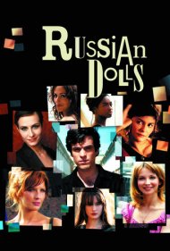 دانلود فیلم Russian Dolls سال 2005 - عروسکهای روسی