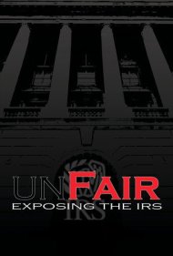 دانلود فیلم UnFair: Exposing the IRS سال 2014 - ناعادلانه: افشای سازمان امور مالیاتی