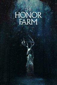 دانلود فیلم The Honor Farm سال 2017