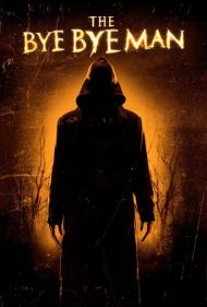 دانلود فیلم The Bye Bye Man سال 2017