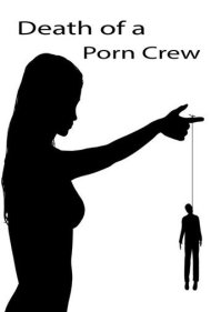 دانلود فیلم Death of a Porn Crew سال 2014 - مرگ یک گروه پورن
