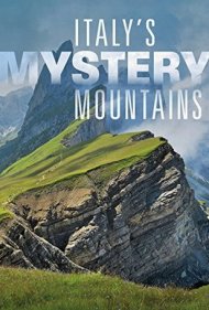 دانلود فیلم Italy's Mystery Mountains سال 2014 - کوههای اسرارآمیز ایتالیا