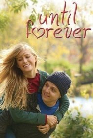 دانلود فیلم Until Forever سال 2016 - تا ابد